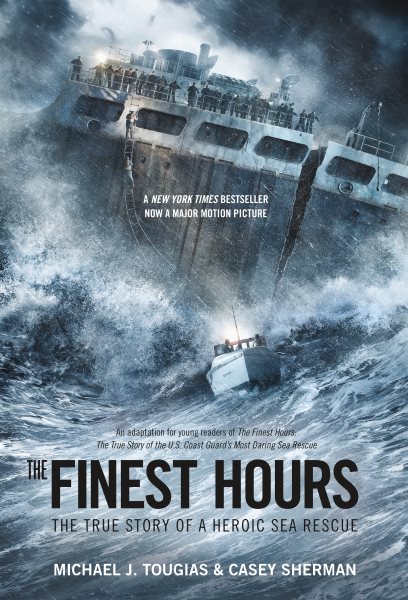 The Finest Hours (Young Readers Edition): The True Story of a Heroic Sea Rescue (True Rescue Series) cover