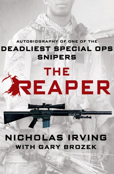 The Reaper: Autobiography of One of the Deadliest Special Ops Snipers cover
