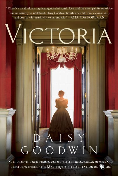 Victoria: A novel of a young queen by the Creator/Writer of the Masterpiece Presentation on PBS cover