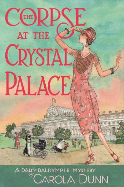 The Corpse at the Crystal Palace: A Daisy Dalrymple Mystery (Daisy Dalrymple Mysteries) cover