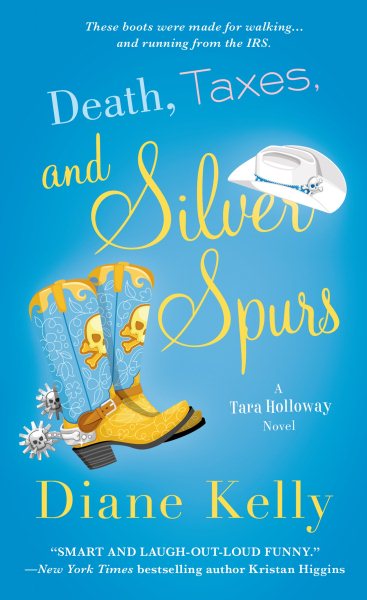 Death, Taxes, and Silver Spurs (A Tara Holloway Novel) cover