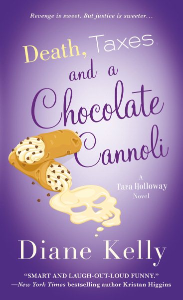 Death, Taxes, and a Chocolate Cannoli (A Tara Holloway Novel) cover