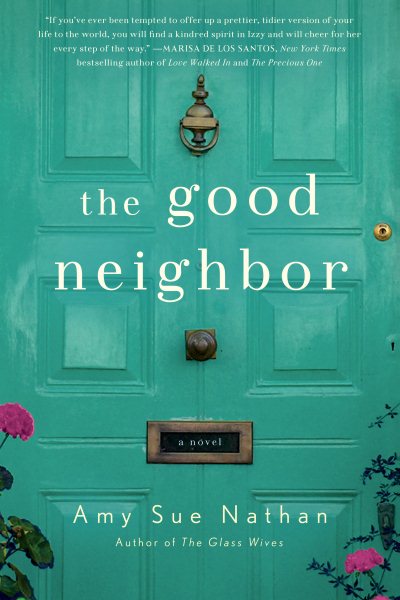 The Good Neighbor: A Novel cover