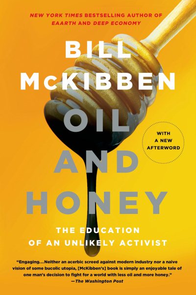 Oil and Honey: The Education of an Unlikely Activist cover
