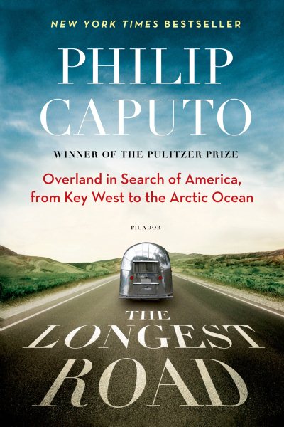 The Longest Road: Overland in Search of America, from Key West to the Arctic Ocean cover