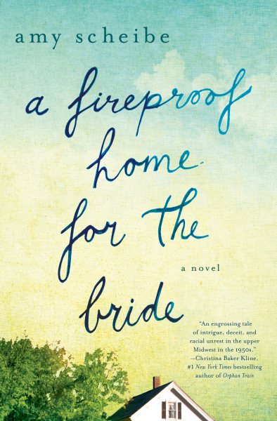 A Fireproof Home for the Bride: A Novel cover