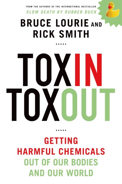 Toxin Toxout: Getting Harmful Chemicals Out of Our Bodies and Our World cover