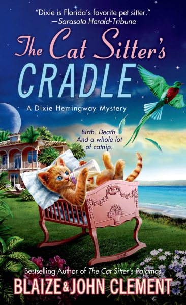 The Cat Sitter's Cradle: A Dixie Hemingway Mystery (Dixie Hemingway Mysteries, 8) cover