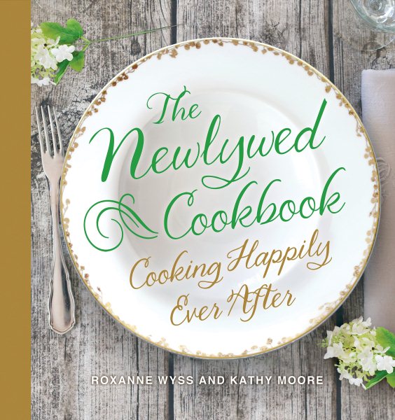The Newlywed Cookbook: Cooking Happily Ever After cover