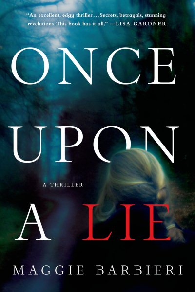 ONCE UPON A LIE (Maeve Conlon Novels) cover