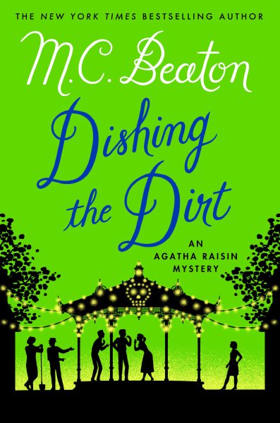 Dishing the Dirt: An Agatha Raisin Mystery (Agatha Raisin Mysteries)