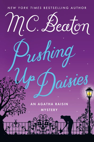 Pushing Up Daisies: An Agatha Raisin Mystery (Agatha Raisin Mysteries)