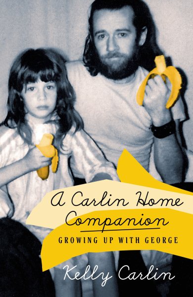 A Carlin Home Companion: Growing Up with George cover