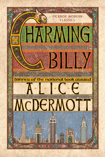 Charming Billy: A Novel (Picador Modern Classics)