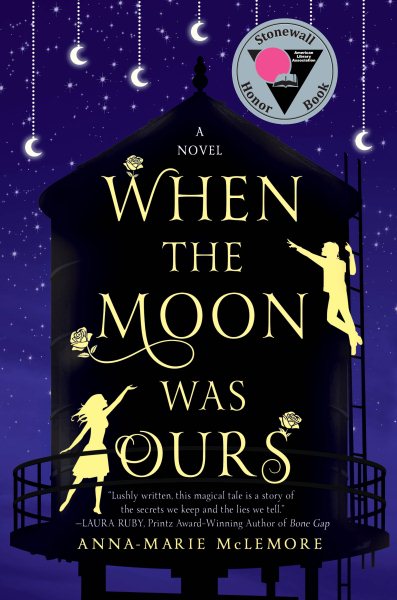 When the Moon Was Ours: A Novel cover