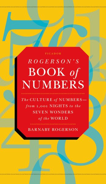 Rogerson's Book of Numbers: The Culture of Numbers---from 1,001 Nights to the Seven Wonders of the World cover