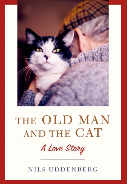 The Old Man and the Cat: A Love Story cover