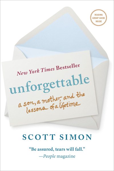 Unforgettable: A Son, a Mother, and the Lessons of a Lifetime cover