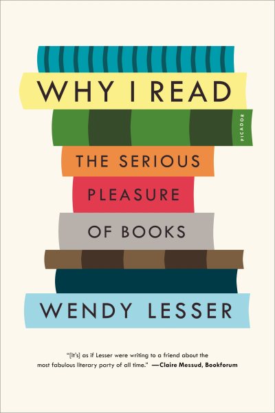 Why I Read: The Serious Pleasure of Books cover