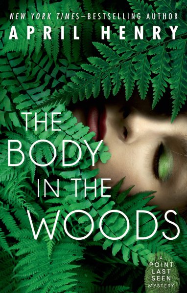 The Body in the Woods: A Point Last Seen Mystery (Point Last Seen, 1) cover