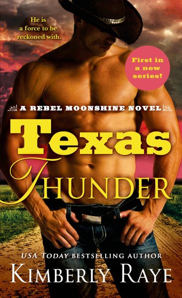 Texas Thunder: A Rebel Moonshine Novel cover