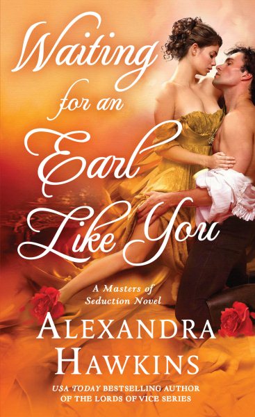 Waiting For an Earl Like You: A Masters of Seduction Novel (Masters of Seduction, 3) cover