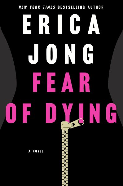 Fear of Dying: A Novel