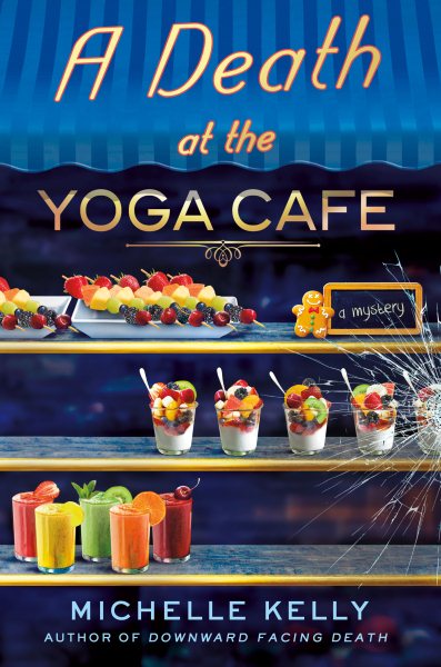 A Death at the Yoga Café: A Mystery (Keeley Carpenter, 2) cover
