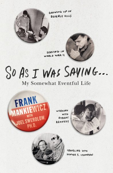 So As I Was Saying . . .: My Somewhat Eventful Life cover