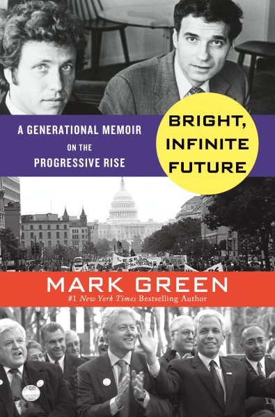 Bright, Infinite Future: A Generational Memoir on the Progressive Rise cover