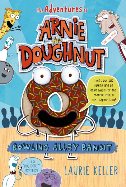 Bowling Alley Bandit: The Adventures of Arnie the Doughnut cover