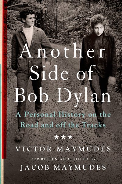 Another Side of Bob Dylan: A Personal History on the Road and off the Tracks cover