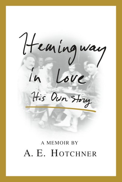 Hemingway in Love: His Own Story cover