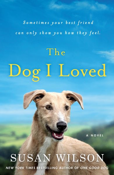 The Dog I Loved: A Novel cover
