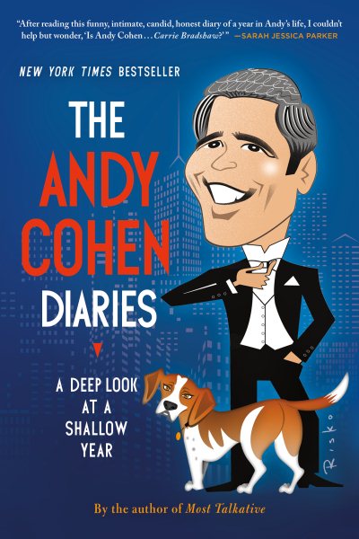 The Andy Cohen Diaries: A Deep Look at a Shallow Year cover