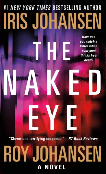 The Naked Eye: A Novel (Kendra Michaels, 3) cover