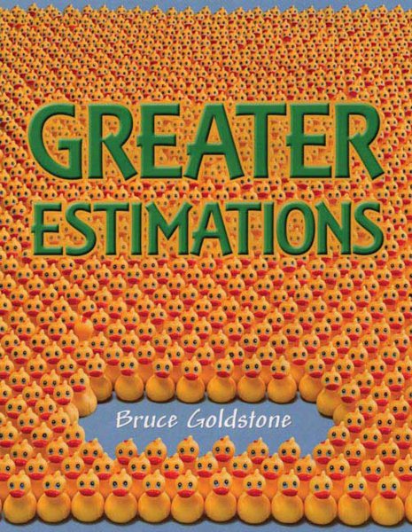 Greater Estimations: A Fun Introduction to Estimating Large Numbers cover