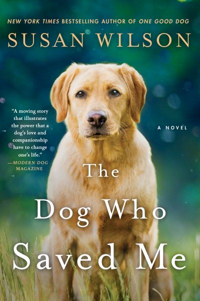 The Dog Who Saved Me: A Novel cover