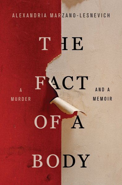 The Fact of a Body: A Murder and a Memoir cover