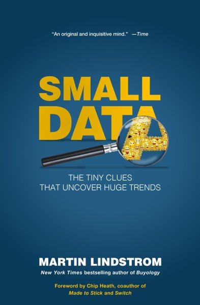 Small Data: The Tiny Clues That Uncover Huge Trends cover