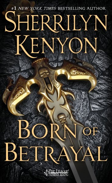 Born of Betrayal: The League: Nemesis Rising cover