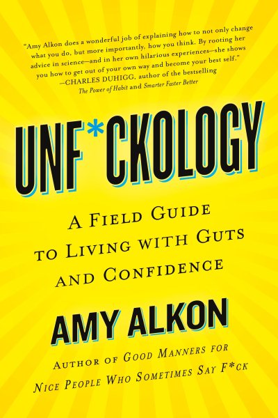 Unf*ckology: A Field Guide to Living with Guts and Confidence cover