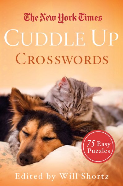 The New York Times Cuddle Up Crosswords: 75 Easy Puzzles cover