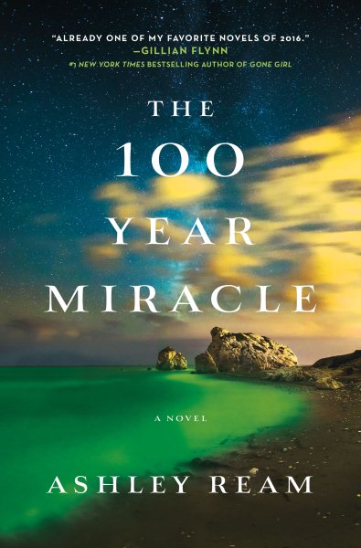The 100 Year Miracle: A Novel cover