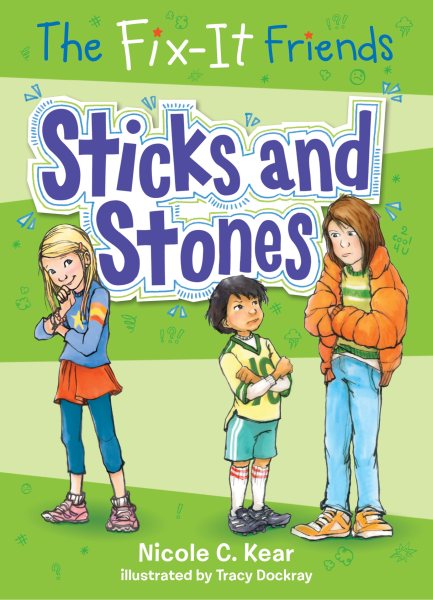 The Fix-It Friends: Sticks and Stones (The Fix-It Friends, 2) cover