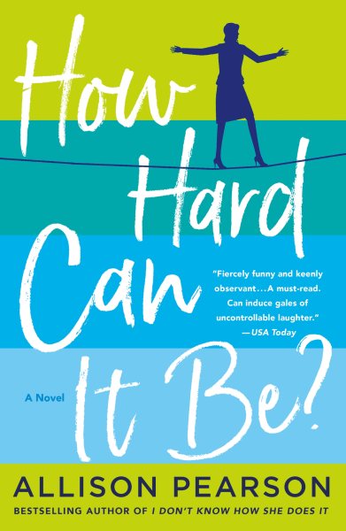How Hard Can It Be?: A Novel