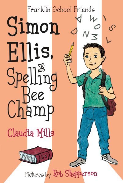 Simon Ellis, Spelling Bee Champ (Franklin School Friends, 4) cover