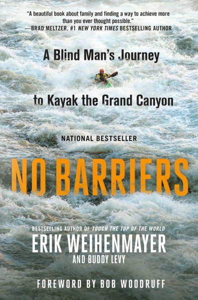 No Barriers: A Blind Man's Journey to Kayak the Grand Canyon cover