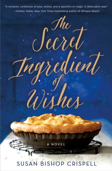 The Secret Ingredient of Wishes: A Novel cover