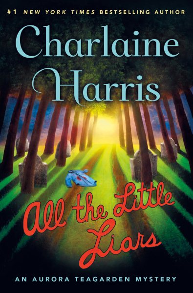 All the Little Liars: An Aurora Teagarden Mystery (Aurora Teagarden Mysteries, 9) cover